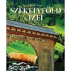 Sz&eacute;kelyf&ouml;ld &iacute;zei - Patakin&eacute; M&aacute;rkus Piroska