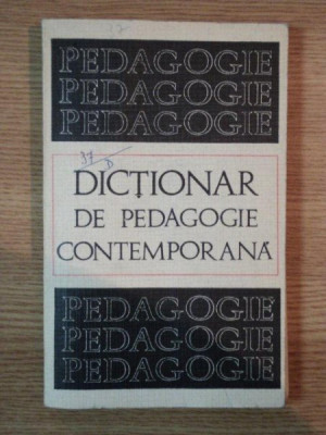 DICTIONAR DE PEDAGOGIE CONTEMPORANA de STEFAN BARSANESCU , 1969 foto