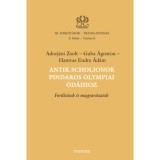 Antik scholionok Pindaros olympiai &oacute;d&aacute;ihoz - Ford&iacute;t&aacute;sok &eacute;s magyar&aacute;zatok - Guba &Aacute;goston
