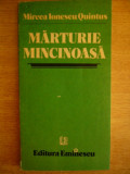 myh 546s - MIRCEA IONESCU QUINTUS - MARTURIE MINCINOASA - ED 1983