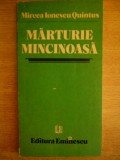 Myh 546s - MIRCEA IONESCU QUINTUS - MARTURIE MINCINOASA - ED 1983