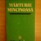 myh 546s - MIRCEA IONESCU QUINTUS - MARTURIE MINCINOASA - ED 1983