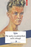 Roman Par auriu ca porumbul, ochi cenusii Sj&oacute;n Polirom Fictiune Paperback brosat