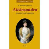Alekszandra - Az utols&oacute; c&aacute;rn&eacute; trag&eacute;di&aacute;ja - Elisabeth Heresch