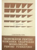 Constantin Popa - Indrumator pentru ridicarea calificarii modelorilor pentru turnatorii (Editia: 1985)