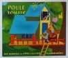 POULE ROUSSE , vieux conte nouvellement raconte par LIDA , images d &#039; ETIENNE MOREL , 1993