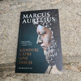 Ganduri catre sine insusi - Marcus Aurelius