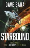 Dave Bara - Starbound ( LIGHTSHIP CHRONICLES # 2 )