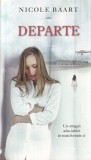 Nicole Baart - Departe