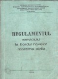 Regulamentul serviciului nave maritime civile 1986 330 pagini carte veche lectura specializata