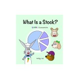 What Is a Stock?: Little Kids' First Book on Stocks, Perfect for Children Ages 4-8