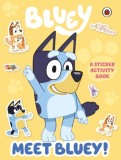 Bluey: Meet Bluey! Sticker Activity Book, SAS Gardners EU