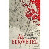 Az elj&ouml;vetel - Andrej Nikolaidis