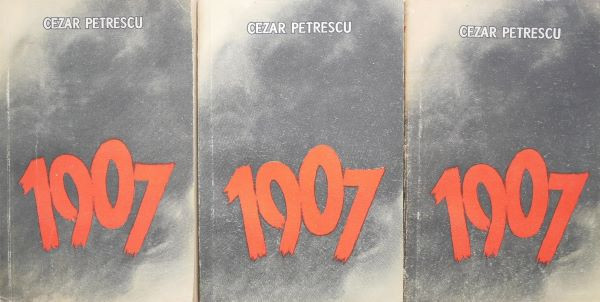 1907 (3 volume) - Cezar Petrescu