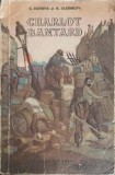 Charlot Bantard - E. Iahnina, M. Aleinikov, Roman, Editura Tineretului 1955, Romana, 345 pagini