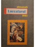 Nicolae Dan Fruntelata (red.) - Almanah Luceafarul 1983 (Editia: 1983)