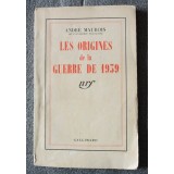 Andre Maurois - Les origines de la Guerre de 1939