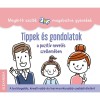 Tippek &eacute;s gondolatok - a pozit&iacute;v nevel&eacute;s szellem&eacute;ben - Isabelle Camels