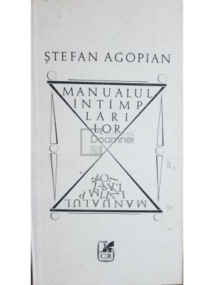 Stefan Agopian - Manualul intamplarilor (Editia: 1984) foto