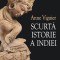 Scurta istorie a Indiei &ndash; Anne Viguier