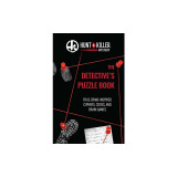 Hunt a Killer: The Detective&#039;s Puzzle Book: True-Crime Inspired Ciphers, Codes, and Brain Games