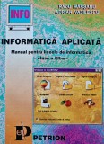 Cumpara ieftin Informatica aplicata. Manual pentru liceele de informatica - clasa a XII-a - 1997 - Adrian Vasilescu (AG283)