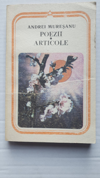 Poezii, Articole. Andrei Muresanu, 1988 ed Minerva, 248 pag