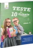 Cumpara ieftin Teste de 10 minute. Limba romana, matematica, stiinte ale naturii. Clasa I/***