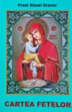 Cartea fetelor - 2005 - Preot Alexei Gracev (AD140)