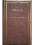 Herve Bazin - Cri de la chouette (Editia: 1973)