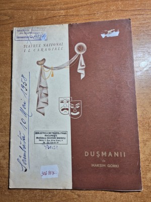 program teatrul national stagiunea 1957-1958 - piesa dusmanii - emil botta,dem radulescu foto
