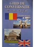 Florin Musat - Ghid de conversatie roman-englez (Editia: 2012)