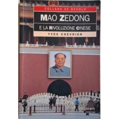 Mao Zedong e la rivoluzione cinese &ndash; Yves Chevrier