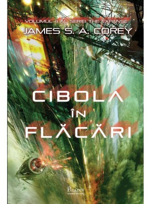 Expanse 4. Cibola In Flacari, James S. A. Corey - Editura Art foto