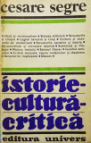 Istorie &ndash; Cultura &ndash; Critica (Cesare Segre)