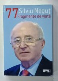 SILVU NEGUT 77 , FRAGMENTE DE VIATA , APARUTA 2023