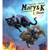 Mary &amp; K: Szuper&aacute;llatok I. R&eacute;sz - Tavasz - Varga Tomi