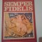 SEMPER FIDELIS ~ ARISTIDE N. POPESCU