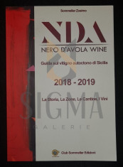 SGANDURA CARMALO (CURATORE, SOMMELIER ZOSIMO) - NERO D&amp;#039;AVOLA WINE (NDA), Guida sul Vitigno Autoctone di Sicilia 2018-2019, Italy foto