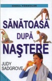 Cumpara ieftin Sănătoasă după naștere - Hardcover - Judy Sadgrove - Aquila