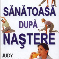 Sănătoasă după naștere - Hardcover - Judy Sadgrove - Aquila