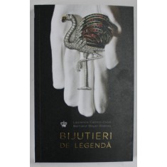 BIJUTIERI DE LEGENDA de LAURENCE CATINOT - CROST si BERTRAND MEYER -STABLEY , 2020