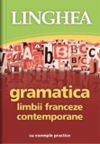 Gramatica limbii franceze contemporane Ed.II, Linghea