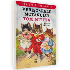 Verisoarele motanului Tom Mitten. Distractii pisicesti, Dolores McKenna