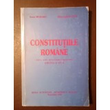 Ioan Muraru; Gheorghe Iancu - Constituțiile rom&acirc;ne: texte, note, prezentare comparativă (ediția a III-a, 1995)