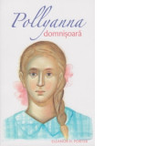 Pollyanna Domnisoara (volumul 2) - Eleanor H. Porter