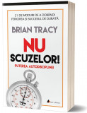 Nu scuzelor! | Brian Tracy, ACT si Politon