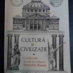 Cultura Si Civilizatie Conferinte Tinute La Tribuna Ateneului - Antologie Si Note De Gh. Buluta ,542772