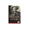 Jim Bridger: Trailblazer of the American West