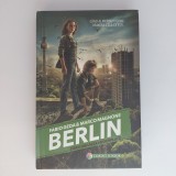 Carte Berlin - Zorii Din Alexanderplatz, Autori Fabio Geda / Marco Magnone, 2016, Fantasy, Hardback, 224 Pagini